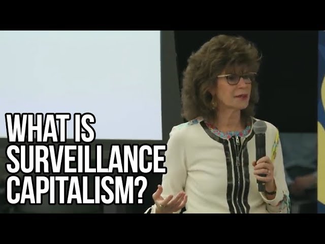 What Is Surveillance Capitalism? | Shoshana Zuboff