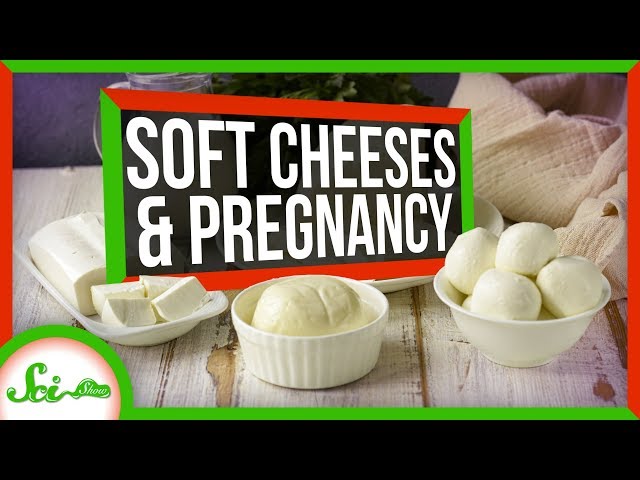 Are Soft Cheeses Dangerous During Pregnancy?
