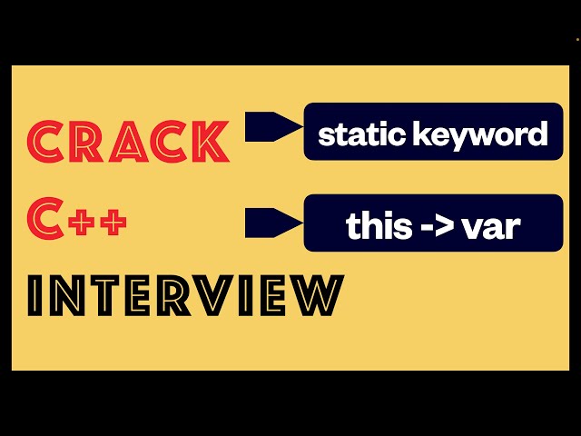 CPP002 : C++ Interview - Part 2 | Use of static keyword | this pointer | static member function #cpp