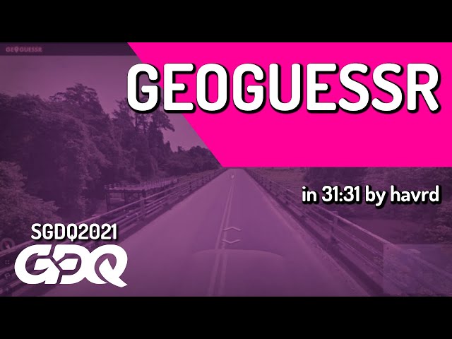GeoGuessr by havrd in 31:31 - Summer Games Done Quick 2021 Online