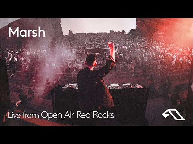 Marsh | Live from Anjunadeep Open Air Red Rocks