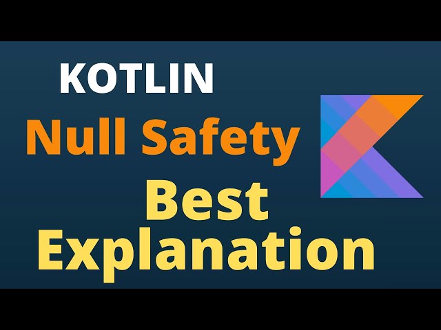 Kotlin NULL Safe Operators | Best Explanation Ever | Elvis Operator and Non Null Assertion Operators