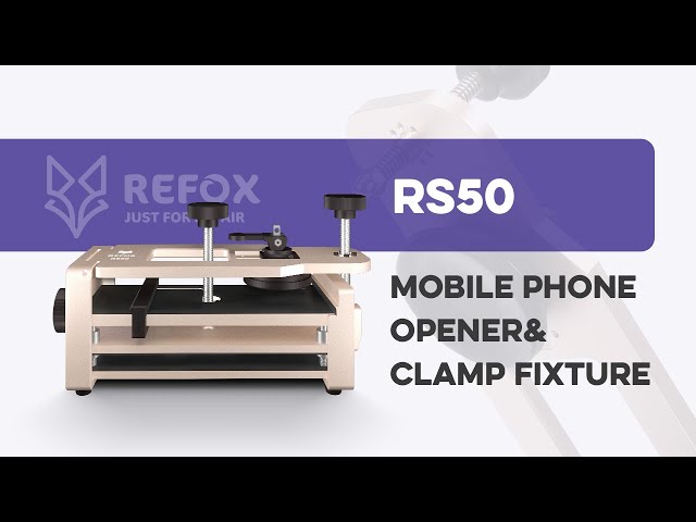 REFOX Phone Opener and Clamp Fixture