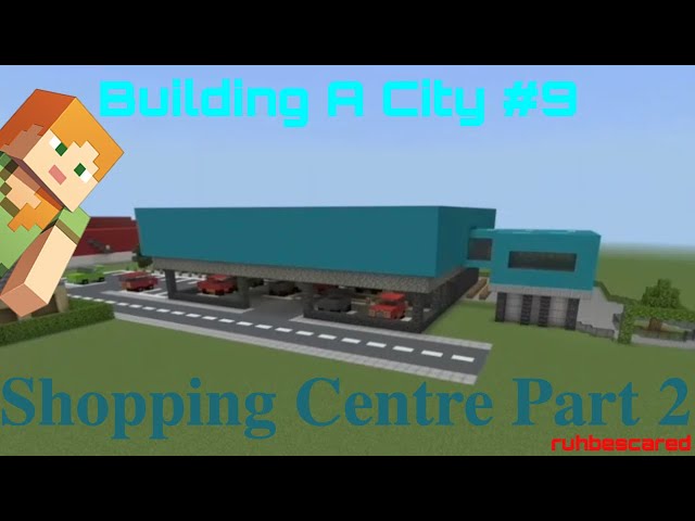 Building A City #9 - Shopping Centre Part 2