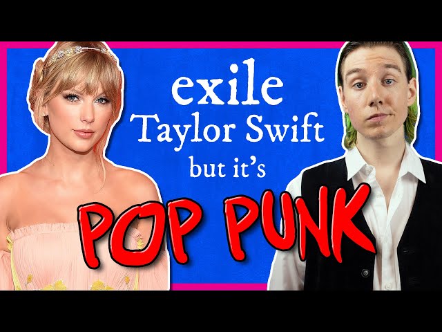 Taylor Swift - exile but it's pop punk