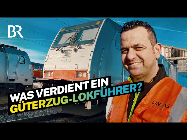 Gutes Gehalt bei privater Bahn: Das verdient ein Lokführer im Güterverkehr I Lohnt sich das I BR