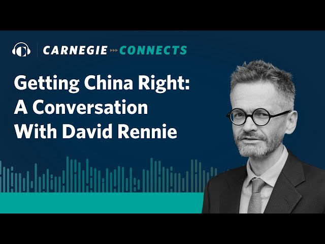 Getting China Right: A Conversation With David Rennie