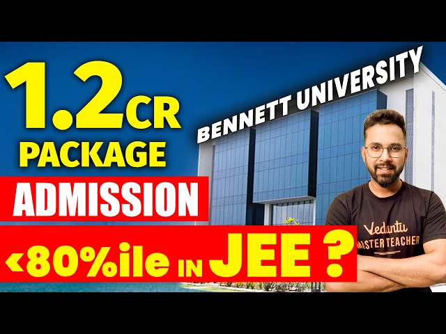 Bennet University | 1.2 Cr Package??? | 😳 | Admission Less Than 80 %ile | Anupam Sir @VedantuMath