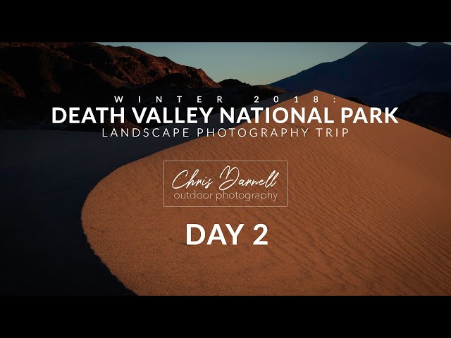 Winter 2018: Death Valley National Park (Day2)