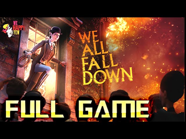 WE HAPPY FEW - We All Fall Down | Full Game Walkthrough | No Commentary