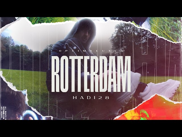 HADI28 - ROTTERDAM (Official Video) prod. Niksek