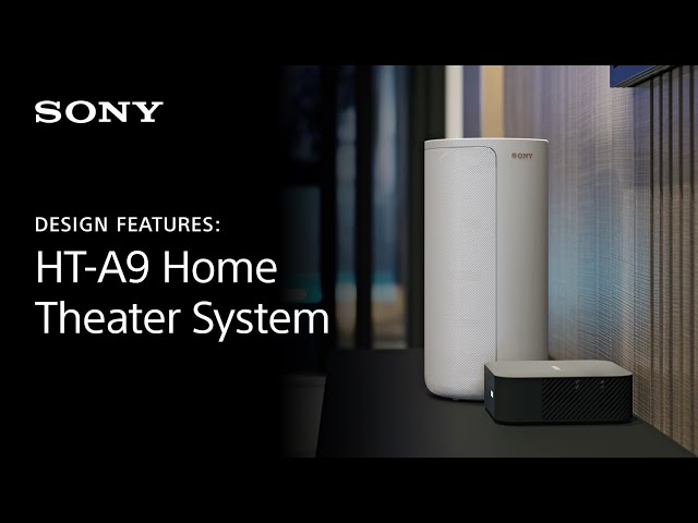 Sony | HT-A9 Home Theater System – Design Features