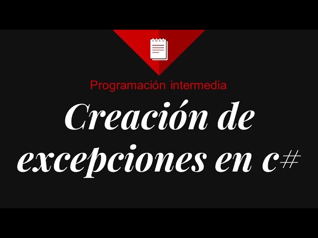 Crear EXCEPCIONES PERSONALIZADAS C# - Programación Intermedia #12