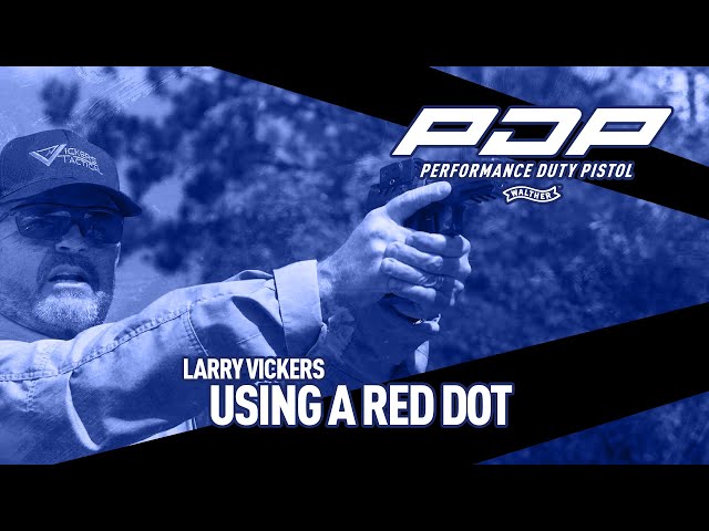 It’s Your Duty to be Ready: Larry Vickers on Using a Red Dot