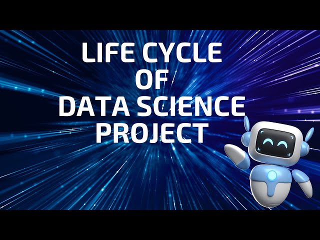 Lifecycle of a Data Science Project