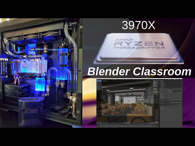 AMD Threadripper 3970X - Blender Classroom Render