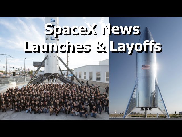 SpaceX - Launches, Landings, Layoffs and Silver Rockets Which Assassinate Attempts At Alliteration