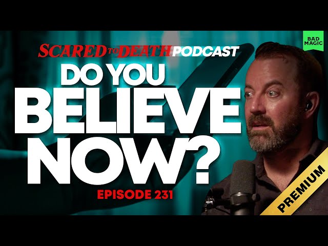 Scared to Death | Do You Believe Now?