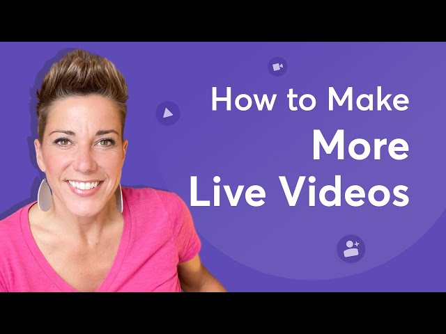 The Easiest Way to Create More Live Videos