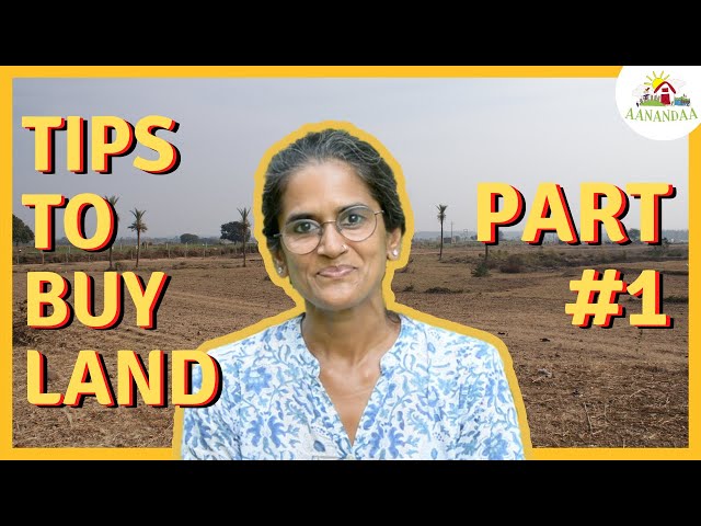 YOUR GUIDE FOR BUYING FARM LAND for Permaculture  - Part 1 #FAQs #Tipstobuyland #opinions