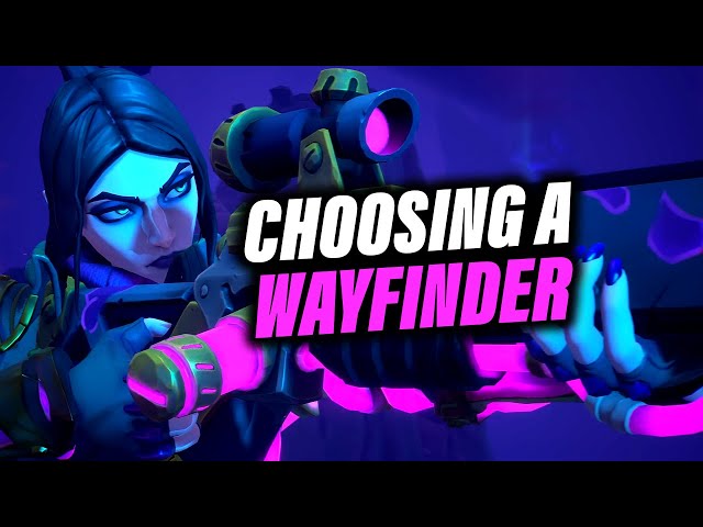 Which Wayfinder Is Right for You ?