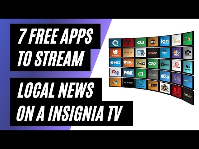7 Apps To Stream Local News on a Insignia TV for Free!