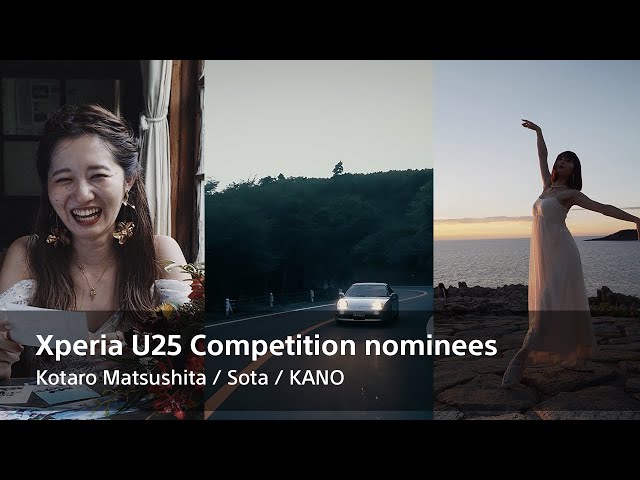 (Xperia U25 Competition)  Nominated works – Kotaro Matsushita / Sota / KANO​