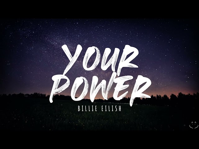 Billie Eilish - Your Power (Lyrics) 1 Hour