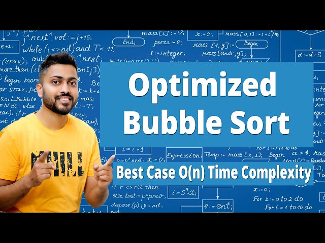 Optimized Bubble Sort | Best Case | O(n) Time Complexity | Sorting Algorithms |DAA