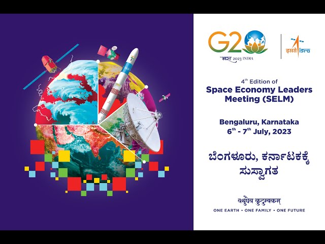 The 4th edition of the G20 Space Economy Leaders Meeting (SELM) Day - 2