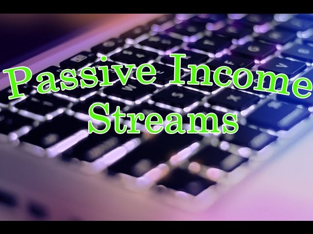 Passive Income Streams - Create A System That WORKS