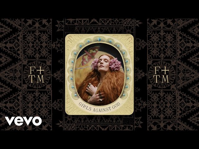 Florence + The Machine - Girls Against God (Visualiser)