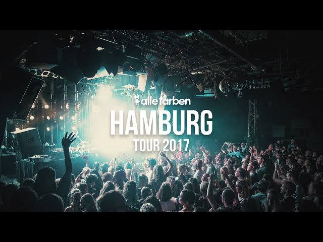 HAMBURG x ALLE FARBEN TOUR 2017