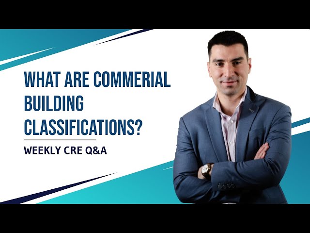 What Are Commercial Building Classifications?