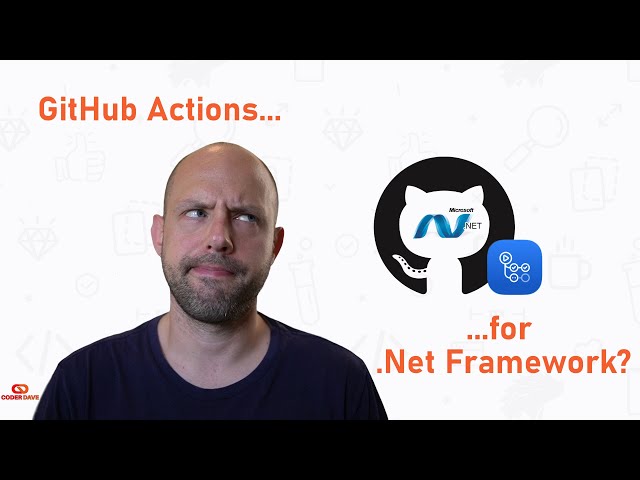 How to use GitHub Actions for .Net Framework?