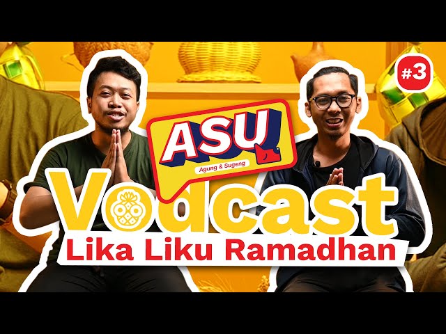 Vodcast ASU Ep. #3: «Lika-Liku Ramadhan»