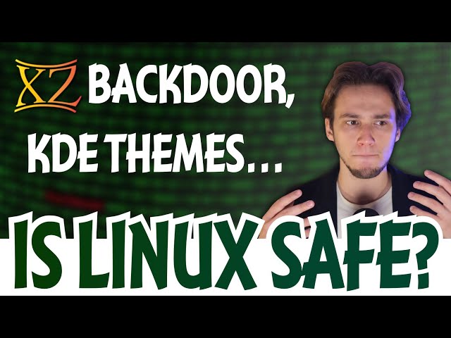 The Story Behind the XZ Backdoor and KDE Unsafe Themes