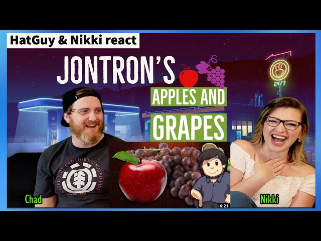 Hat Guy & Nikki React to Apples and Grapes - @JonTronShow