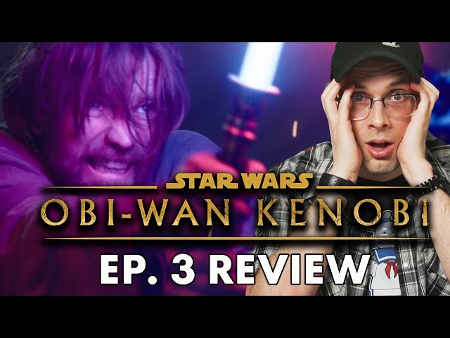 Obi-Wan Kenobi: Episode 3 Review (Spoilers)