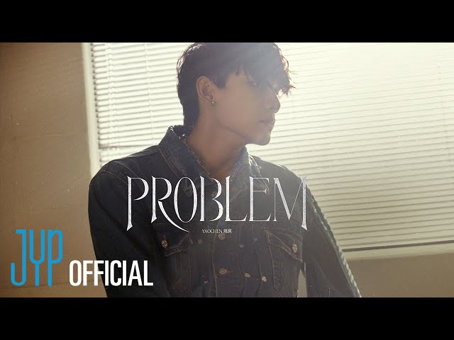 YAOCHEN-"Problem" Music Dance Video