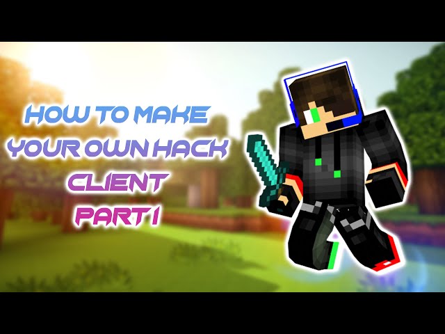 How to make your own Minecraft 1.8.8 Hack Client - Setting up (Part 1)