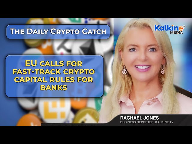 EU calls for fast-track crypto capital rules for banks
