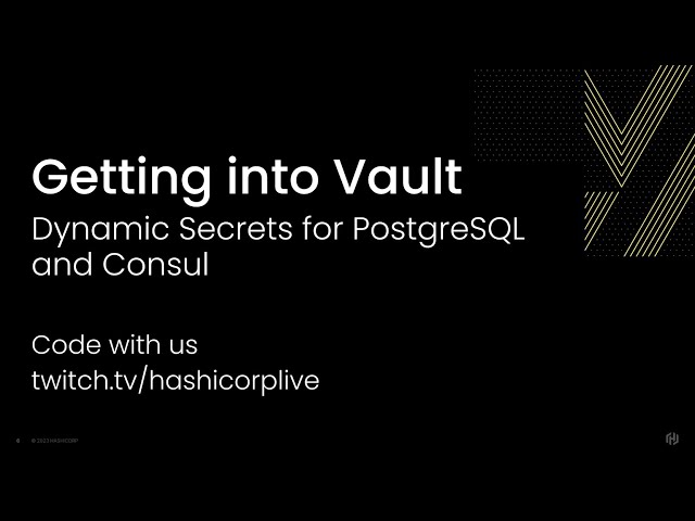 Part 6: Dynamic Secrets for PostgreSQL and Consul