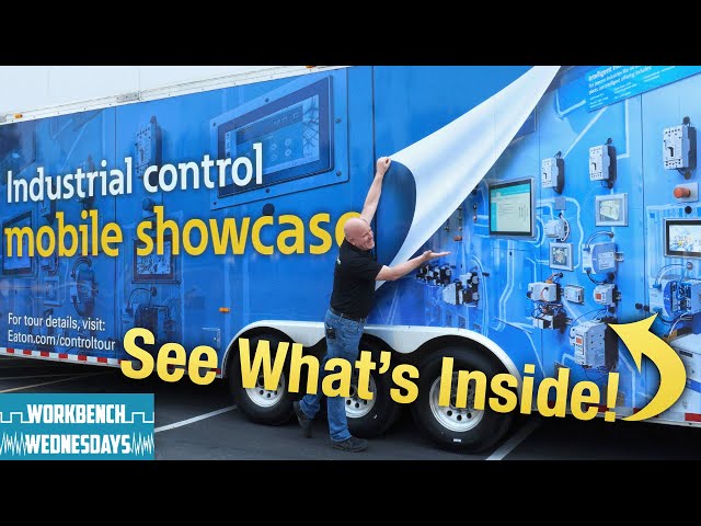 Touring Eaton's Industrial Controls Mobile Showcase - Workbench Wednesdays