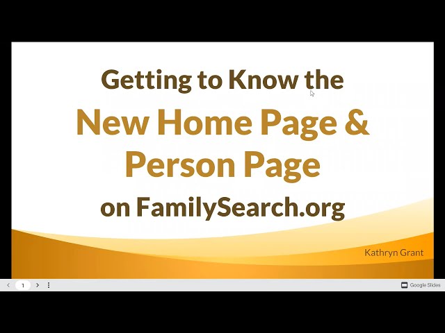 The New Home Page and Person Page on FamilySearch.org – Kathryn Grant (8 December 2022)
