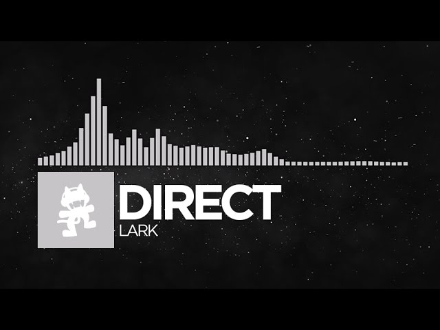 [Chillout] - Direct - Lark [Monstercat Release]