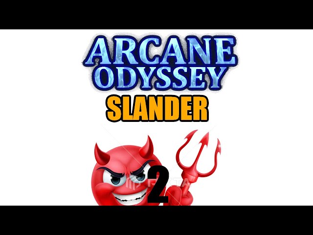 Arcane Odyssey Slander 2