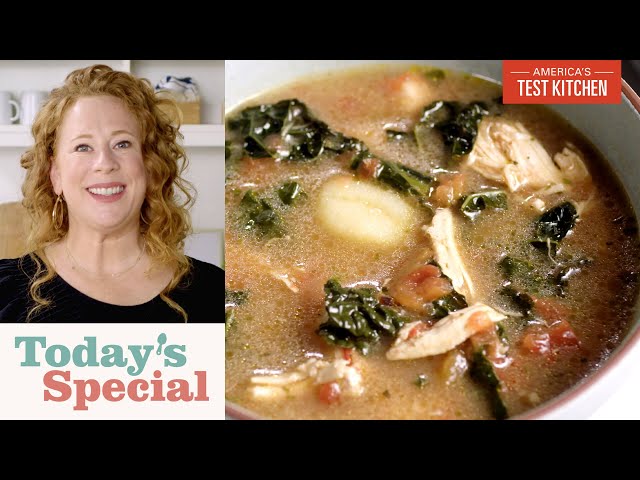 How to Make a 6-Ingredient Chicken Soup | Chicken Soup with Kale and Gnocchi  | Today's Special