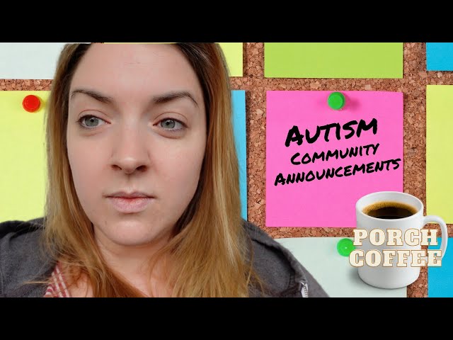 Autism Community Announcements