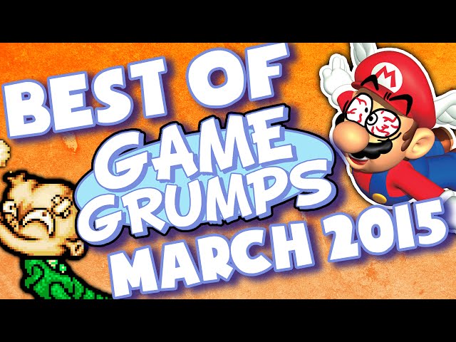 BEST OF Game Grumps - Mar. 2015